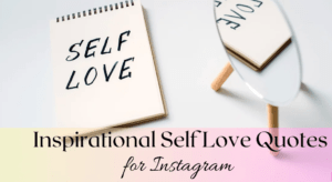 Best self love captions for instagram