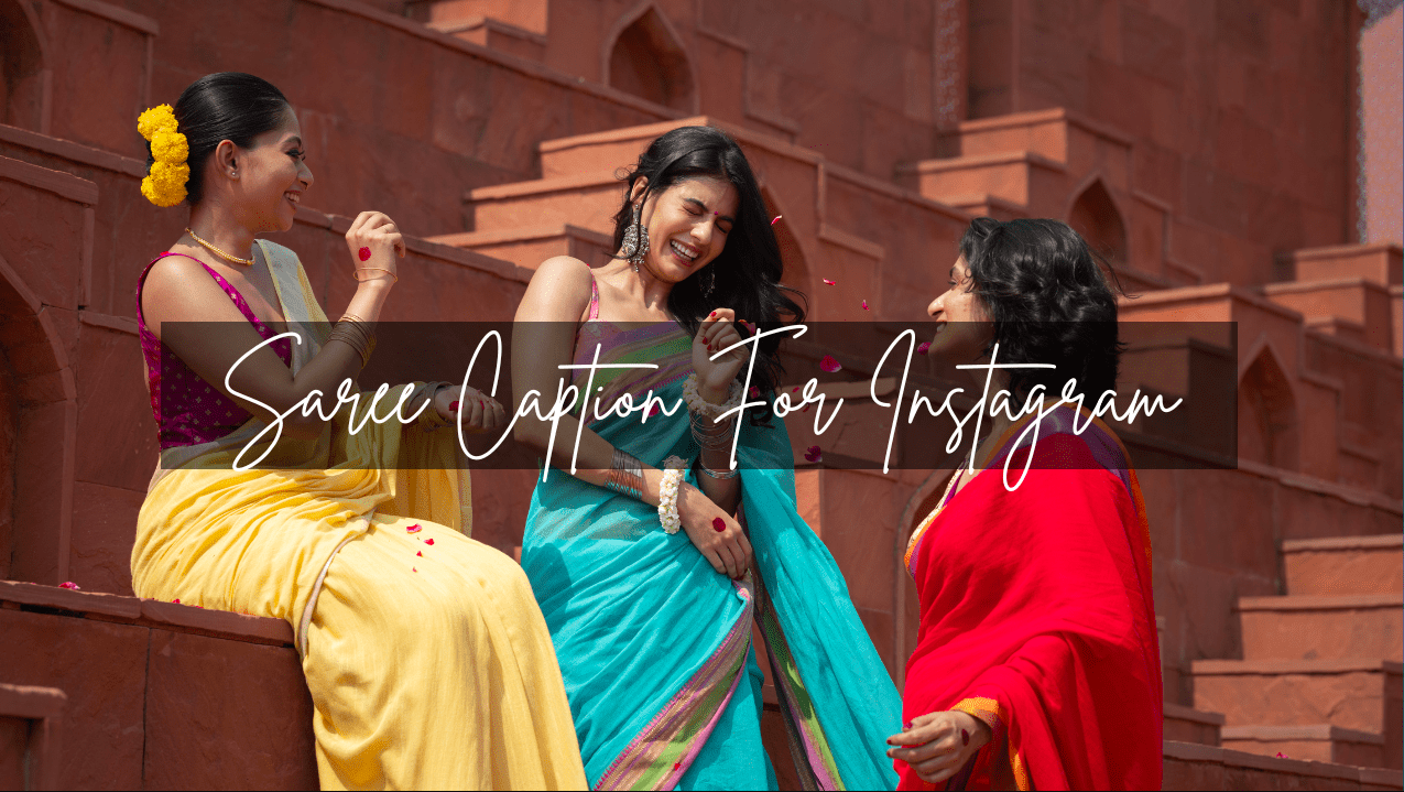 saree captions for instagram