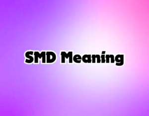 SMD Meaning