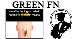 What Does Green FN Mean?