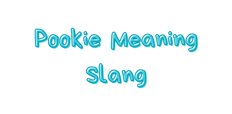 Pookie meaning