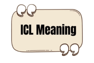 What Does ICL Mean