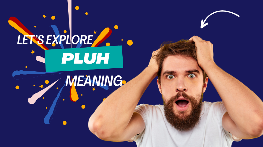 pluh meaning