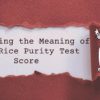 rice purity test meaning