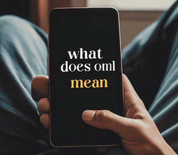 OML Meaning – What Does OML Mean In Text & In Snapchat