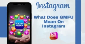 What Does GMFU Mean on instagram